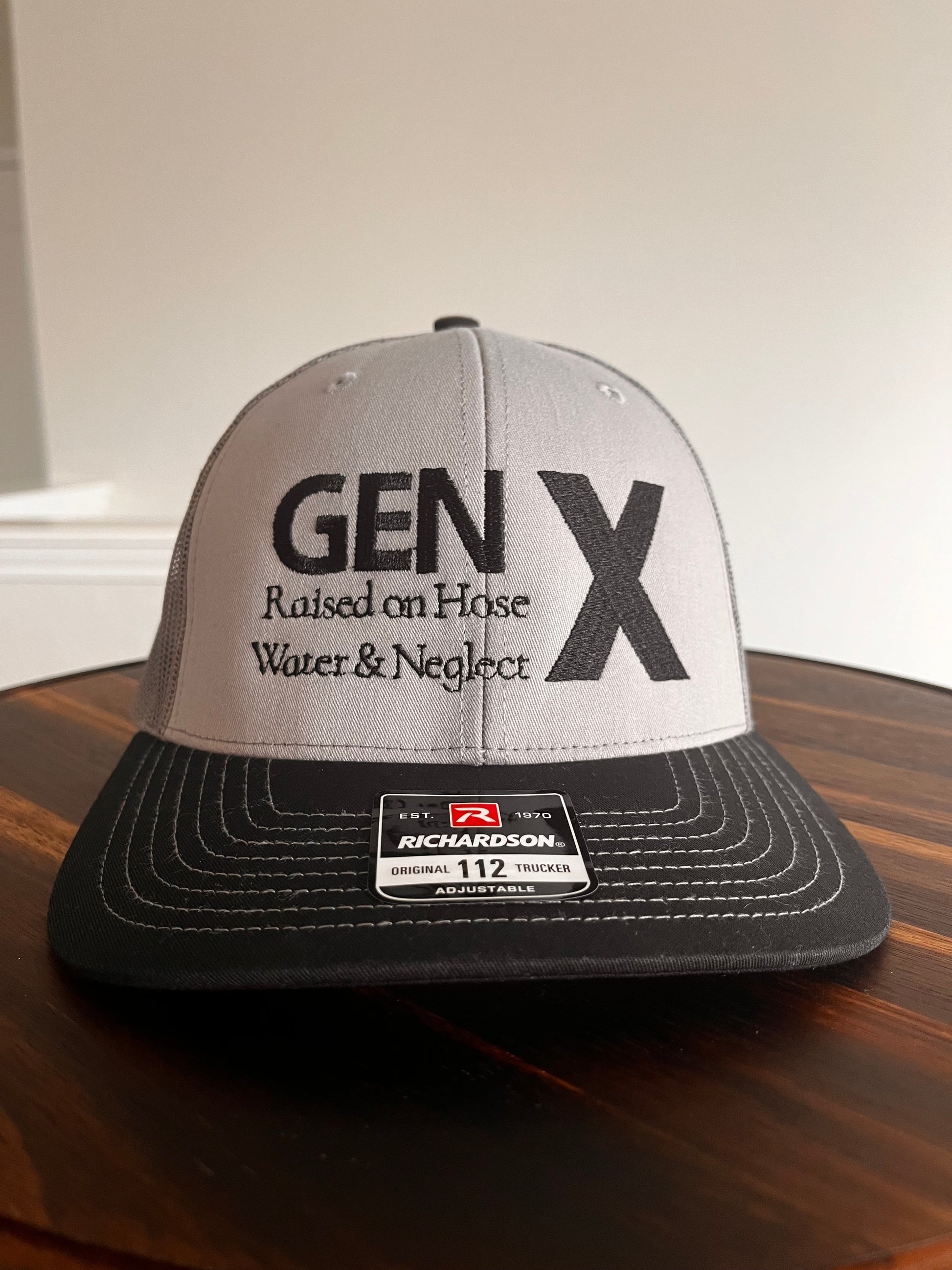 GEN X- Raised on hose water and neglect embroidered hat- Richardson 112 Trucker 6 panel hat-Fathers day gift     Gen X'ers  Birthday gifts