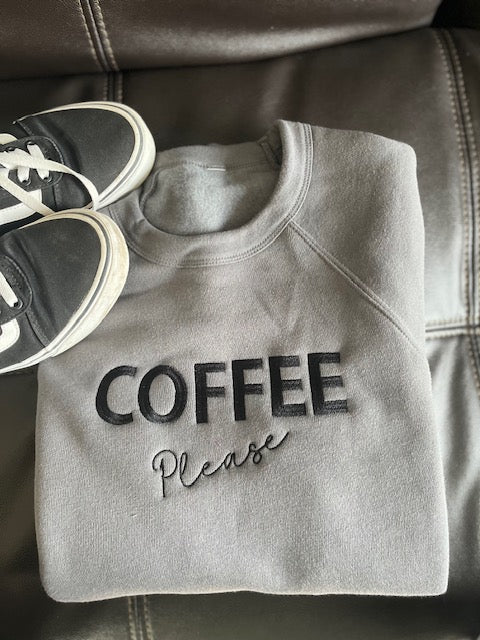 Coffee Please Embroidered Sweatshirt Bella + Canvas