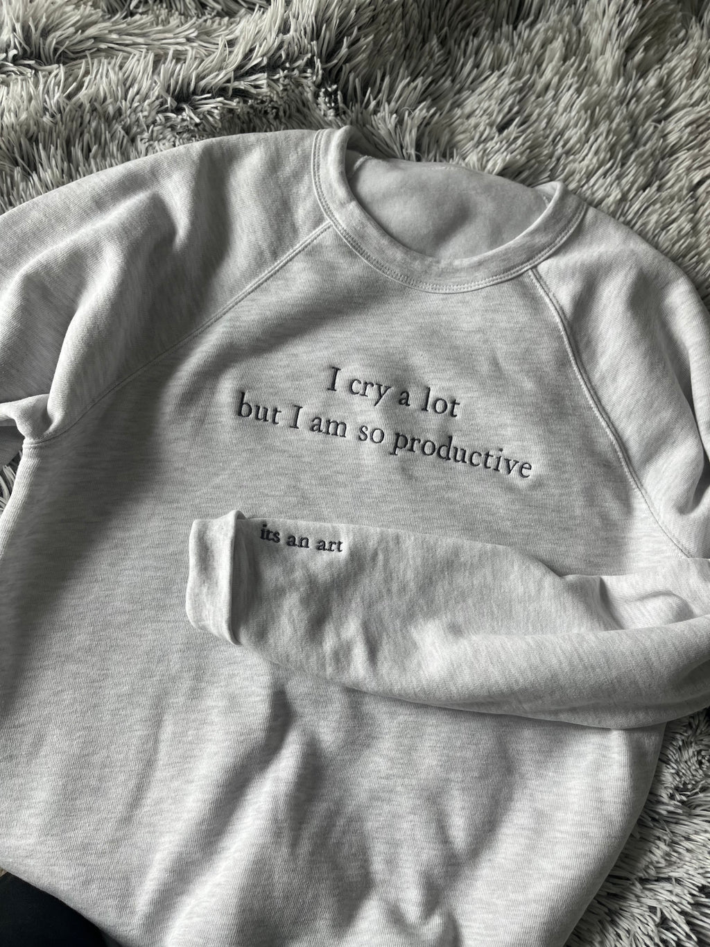 Popular!!!  "I Cry A Lot" popular crewneck sweatshirt with writing on sleeve Embroidered customized